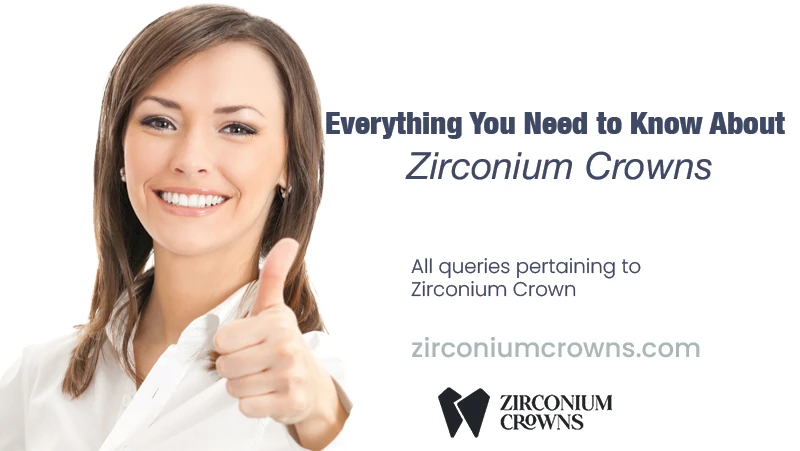 Everything You Need to Know About Zirconium Crowns