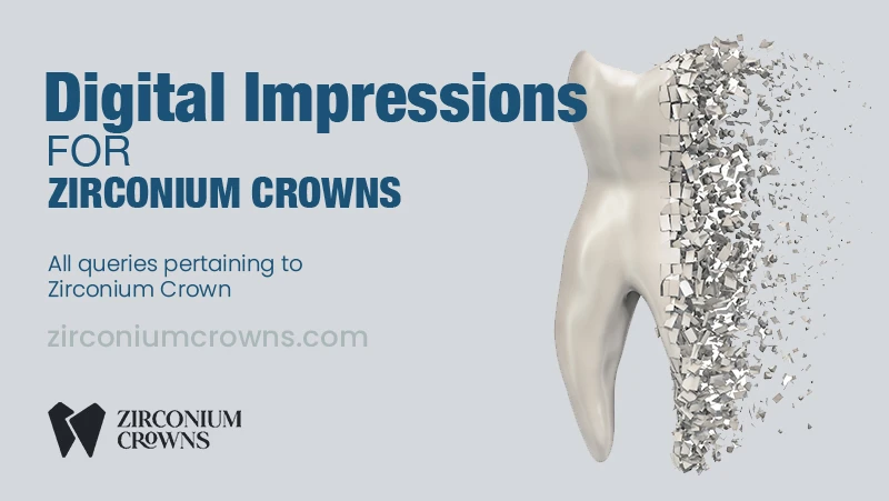 Digital Impressions for Crowns: A Modern Solution for Accurate Dental Restorations