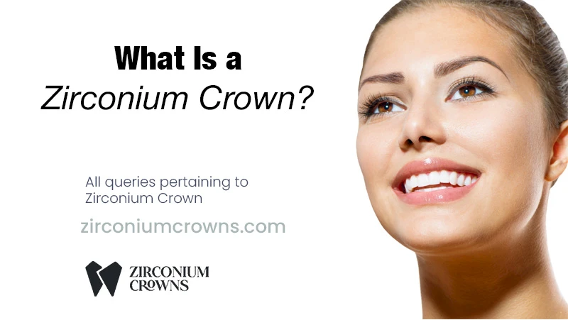 What Is a Zirconium Crown?