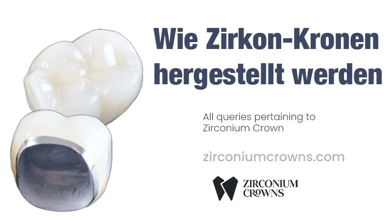 Wie Zirkon-Kronen hergestellt werden